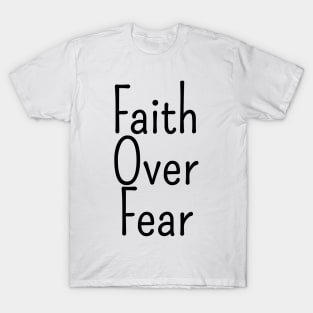 Faith Over Fear  | Christian Design |Typography T-Shirt